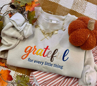 Grateful For Every Little Thing Embroidered Tee/Sweatshirt