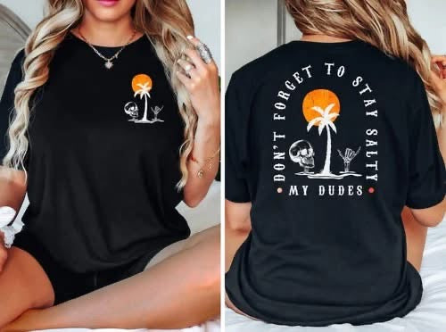 Don’t forget to stay Salty Tee