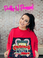 Christmas Means More Oversized Sweatshirt