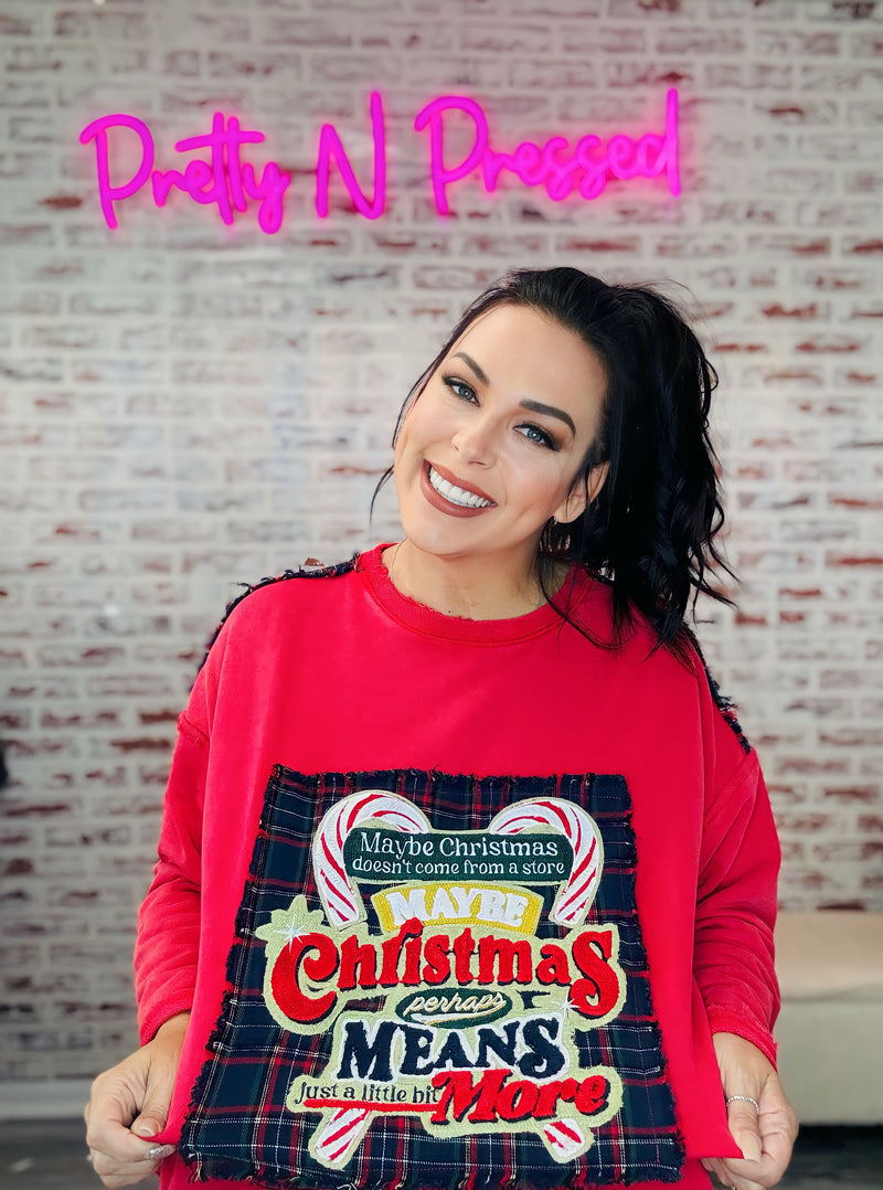 Christmas Means More Oversized Sweatshirt