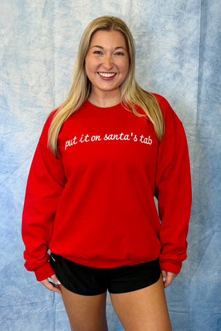 Put it on Santa's Tab Crewneck - EMBROIDERED